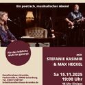 Stefanie Kasimir & Max Heckel – Musik & Poesie am sábado, 15.11.2025 Stefanie Kasimir & Max Heckel – Musik & Poesie am sábado, 15.11.2025